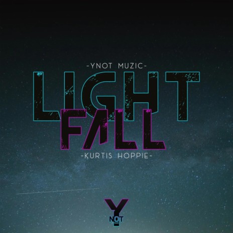 Light Fall ft. Kurtis Hoppie | Boomplay Music
