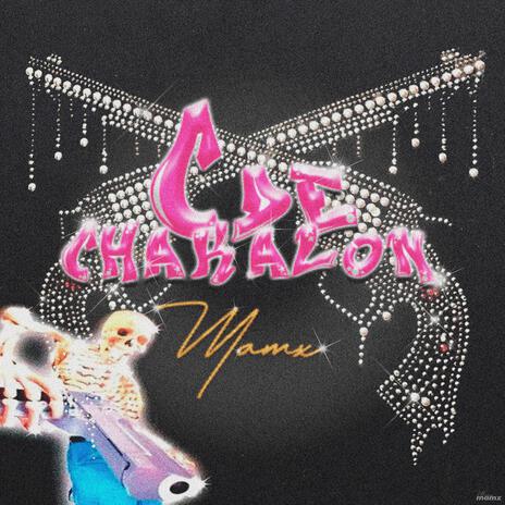C DE CHAKALON | Boomplay Music