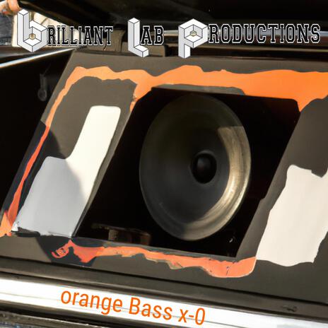 orange bass x-o | Boomplay Music