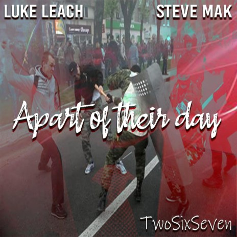 Apart of their day ft. Steve Mak | Boomplay Music