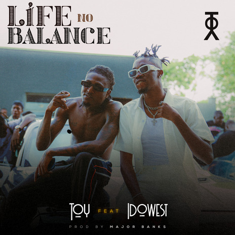 Life No Balance ft. Idowest | Boomplay Music