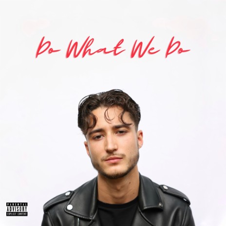 Do What We Do | Boomplay Music