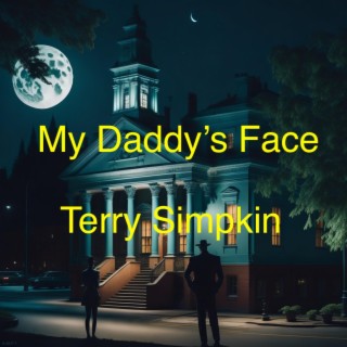 My Daddy's Face
