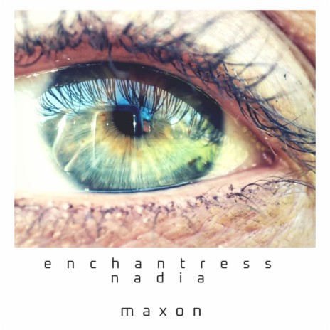 Enchantress Nadia (Original Mix) | Boomplay Music