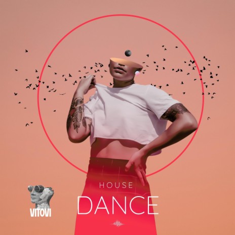 Dance House ft. VITOVI | Boomplay Music