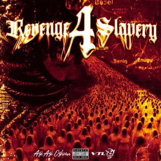 REVENGE4SLAVERY 3 (Hosted By DJ VTLDee aka DJ Kef)