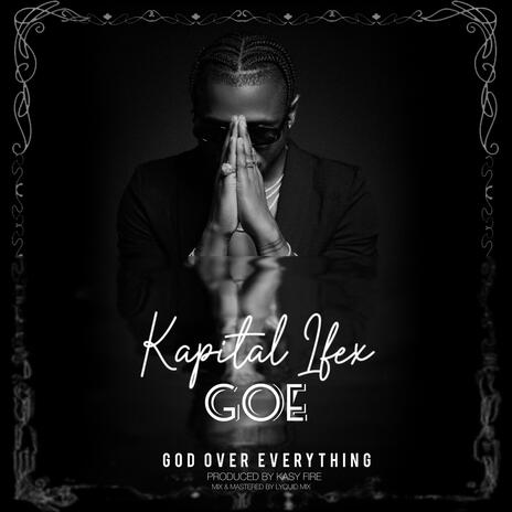 GOE (God Over Everything) | Boomplay Music