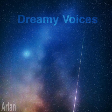 Dreamy Voices | Boomplay Music