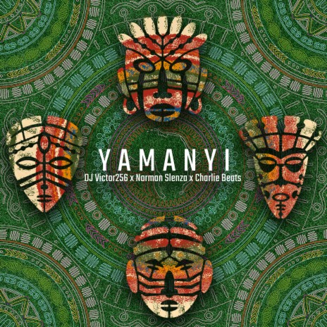 Yamanyi ft. Norman Slenza & Charlie Beats | Boomplay Music