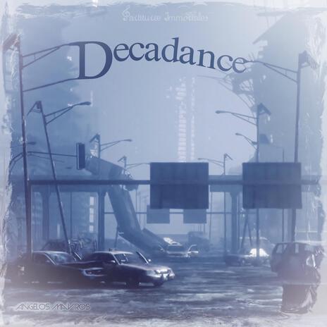 Decadance | Boomplay Music