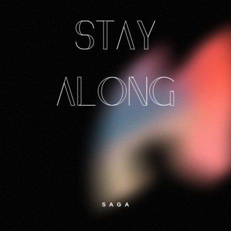 Stay Along | Boomplay Music