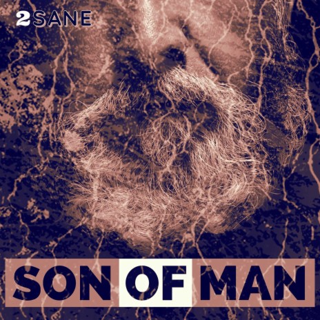 Son Of Man | Boomplay Music