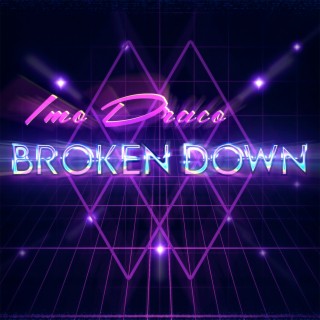 Broken Down