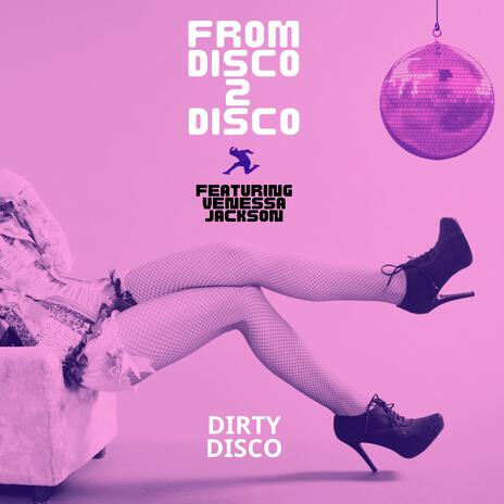 Dirty Disco ft. Venessa Jackson | Boomplay Music