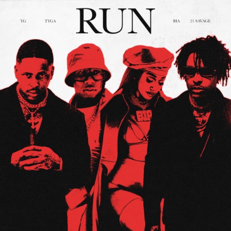 Run ft. Tyga, 21 Savage & BIA