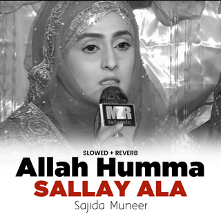 Allah Humma Sallay Ala (Lofi-Mix)