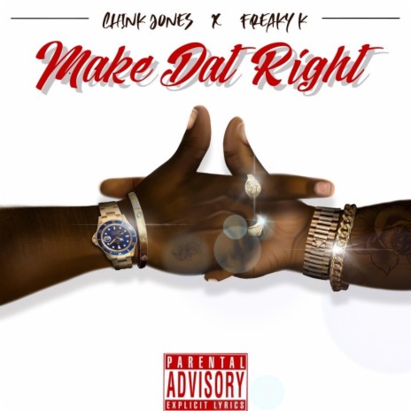 Make Dat Right ft. Freaky K | Boomplay Music