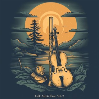 Cello Meets Flute, Vol. 2
