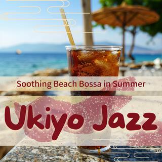 Soothing Beach Bossa in Summer