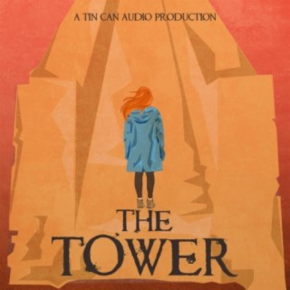 The Tower (Original Podcast Soundtrack)