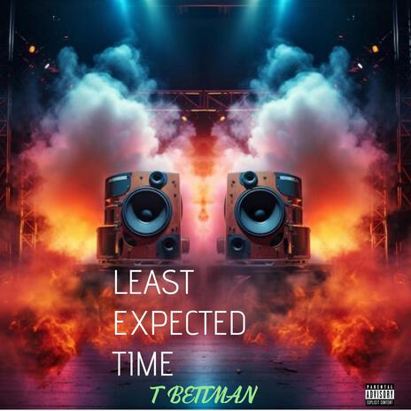 LEAST EXPECTED TIME | Boomplay Music