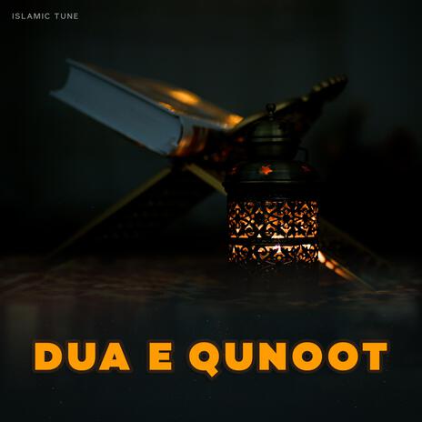 Dua E Qunoot | Boomplay Music