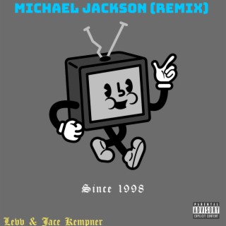 Michael Jackson (Remix)