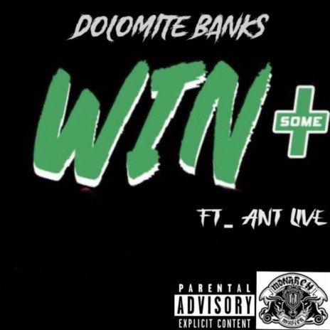 Win some (feat. Dolomite Banks) | Boomplay Music