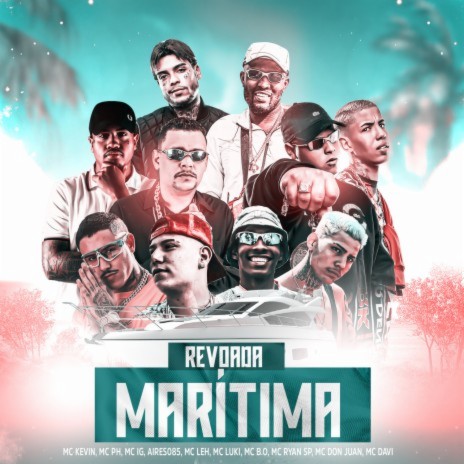 Revoada Marítima ft. Mc IG, MC PH, Mc Don Juan, MC Ryan SP & TrapLaudo | Boomplay Music