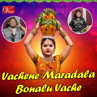 Vachene Maradala Bonalu Vache