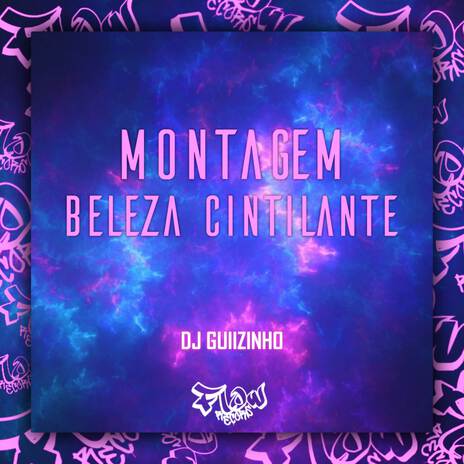 MONTAGEM BELEZA CINTILANTE ft. DJ Guiizinho | Boomplay Music