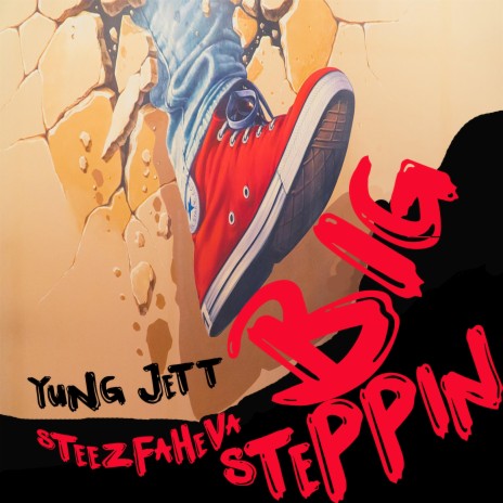 Big Steppin (feat. Steezfaheva) | Boomplay Music