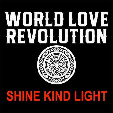 Shine Kind Light | Boomplay Music