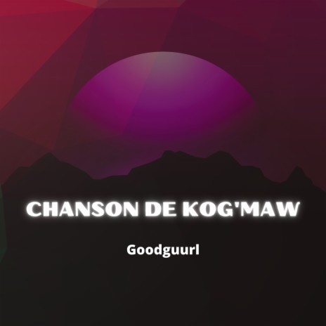 CHANSON DE KOGMAW | Boomplay Music