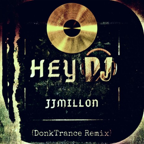 Hey Dj (Donktrance Remix) | Boomplay Music