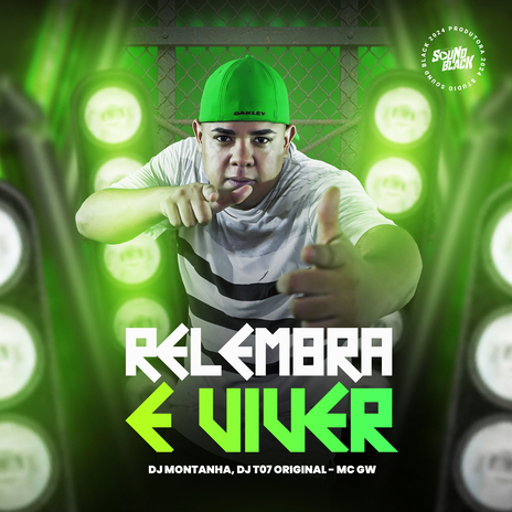 Relembra e Viver ft. Dj Montanha & DJ T07 Original | Boomplay Music