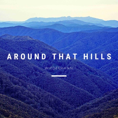 Around That Hills | Boomplay Music