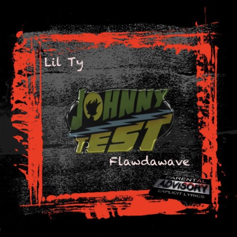 JOHNNY TEST ft. FlawdaWave | Boomplay Music