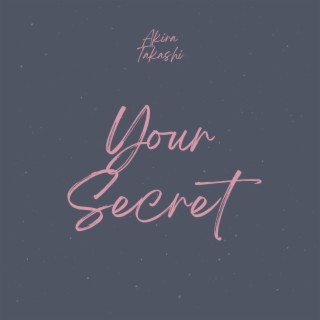 Your Secret