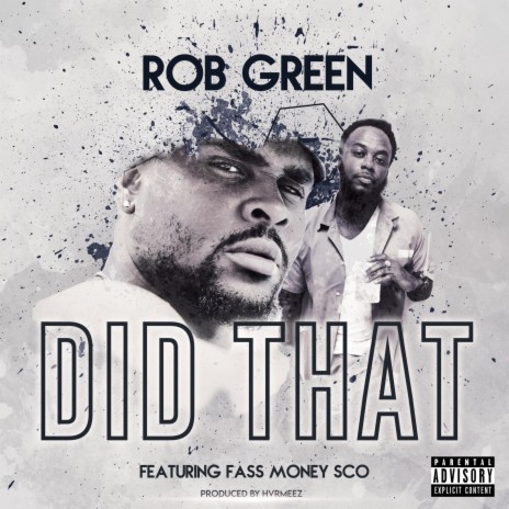 Did That (feat. Fass Money Sco) | Boomplay Music