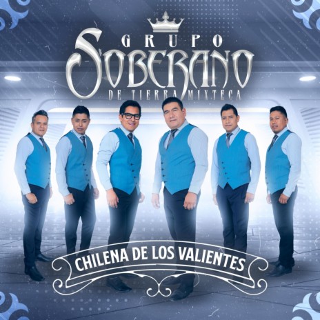 Chilena de los Valientes | Boomplay Music