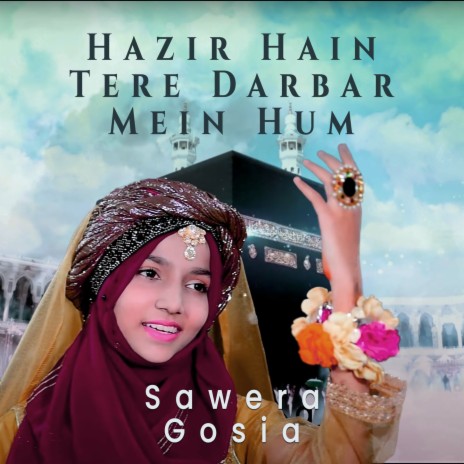Hazir Hain Tere Darbar Mein Hum | Boomplay Music