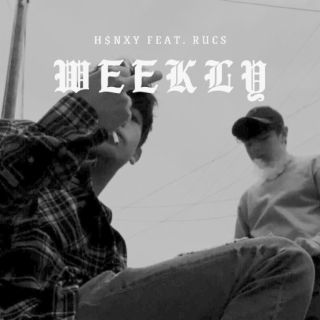 Weekly ft. Rucs | Boomplay Music