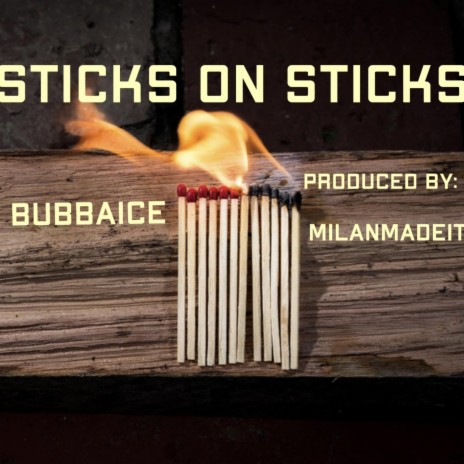 Sticks On Sticks | Boomplay Music