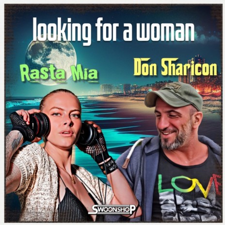 looking for a woman ft. Don Sharicon & Rasta Mia | Boomplay Music