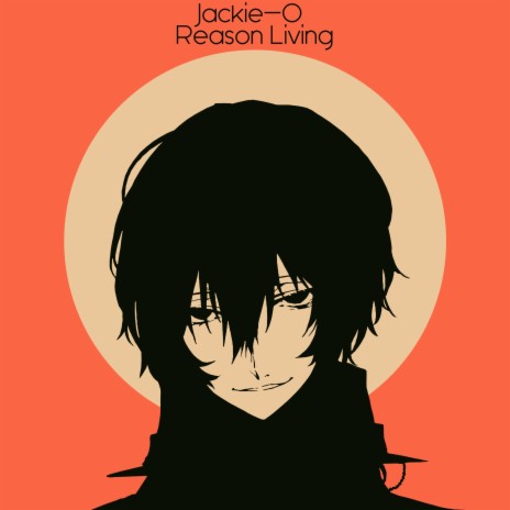 Reason Living (Из т/с Bungou Stray Dogs) | Boomplay Music