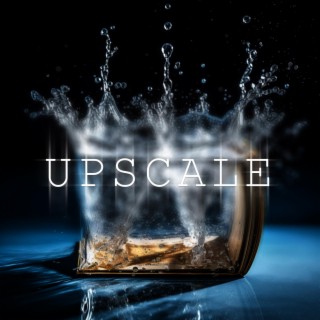 Upscale