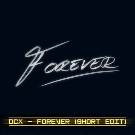 Forever (Short Edit)