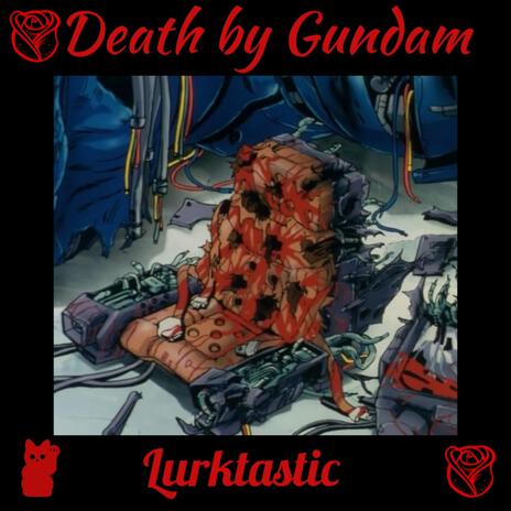 Death by gundam | Boomplay Music