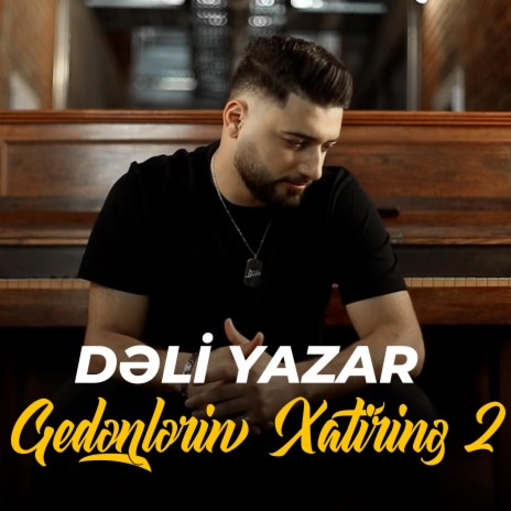 Gedenlerin Xatirine 2 | Boomplay Music